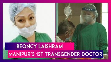 Beoncy Laishram, Manipur’s First Transgender Doctor & A Proud Coronavirus Warrior