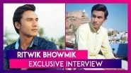 Ritwik Bhowmik: Acting Is Not Rocket Science | Bandish Bandits | Full Interview