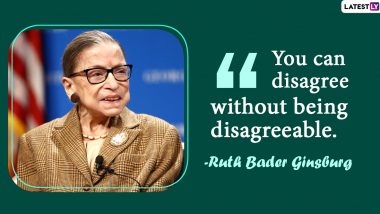 Ruth Bader Ginsburg Dies at 87: Here are Inspiring Quotes from The Renowned US Supreme Court Justice