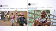 Instagram Down Funny Memes and Jokes Take over as Netizens Rush to Twitter to Vent Their Frustration in the Most Hilarious Way!