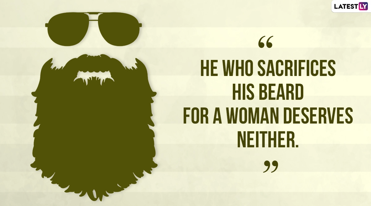 World Beard Day 2020 Quotes and Images Sassy Sayings That Go As