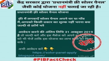 Narendra Modi Govt Running 'Prime Minister's Free Solar Panel Scheme'? PIB Fact Check Refutes Claims Going Viral on Social Media, Reveals Truth