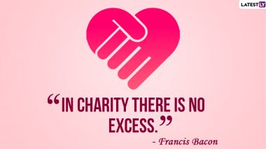 International Day of Charity 2021: Quotes, Images and HD Wallpapers To Encourage You Help a Needy!