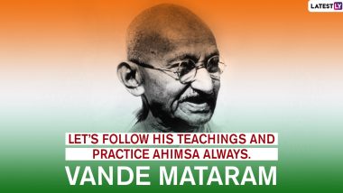 Gandhi Jayanti 2020 Messages in English: WhatsApp Stickers, HD Images, Quotes, Facebook Status, GIF Greetings and SMS to Celebrate Birth Anniversary of the ‘Father of the Nation’