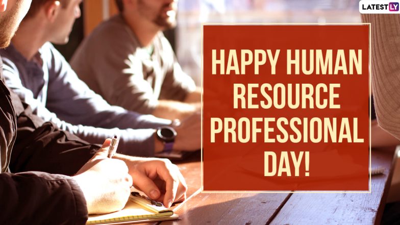 HR Professional Day 2020 Wishes & Messages: WhatsApp Stickers, Thank You Notes, HD Images & Facebook Greetings to Send to Human Resources Professionals