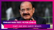 Venkaiah Naidu Tests Positive For COVID-19, Is Asymptomatic; 7.1% Of Adults Exposed To Covid By August, Up From 0.73% By May, Reveals ICMR&rsquo;s Second Sero-Survey Results