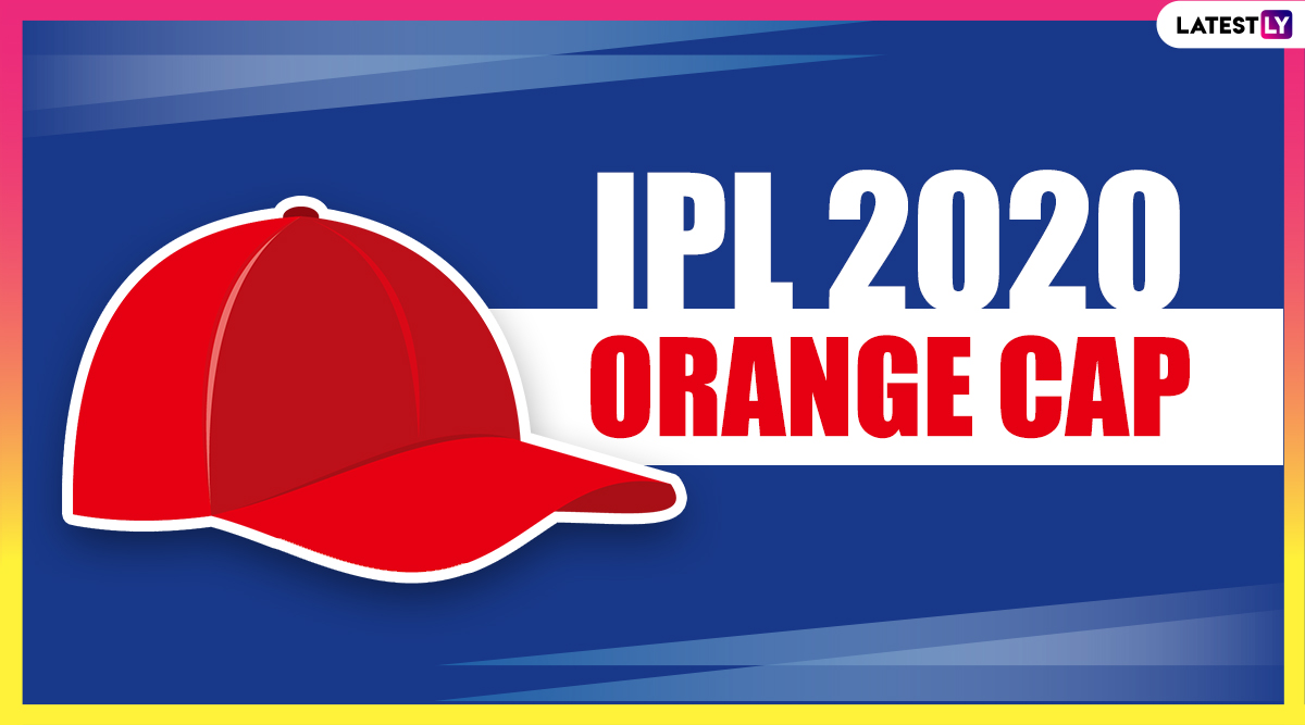 Cricket News IPL 2020 Orange Cap Holder List Check Updated IPL