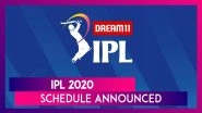 IPL 2020: BCCI Announces Full Match Schedule And Fixture Of Indian Premier 13, MI vs CSK On Opening Day