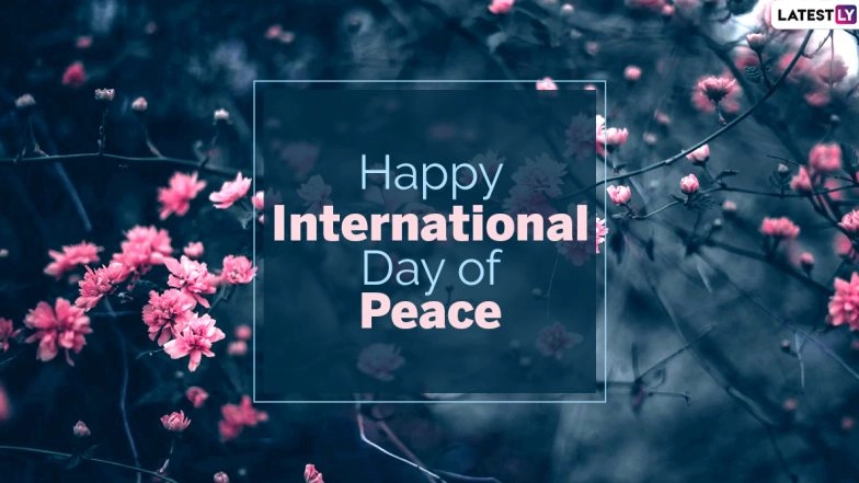 International Day of Peace 2020 Images & HD Wallpapers for Free Download Online: Wish Happy Peace Day With WhatsApp Stickers and GIF Greetings