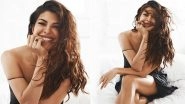 Jacqueline Fernandez Woke Up Like This and We Are Stunned!