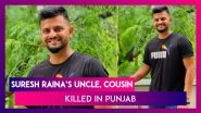 Suresh Raina&rsquo;s Uncle, Cousin Killed, Cricketer Tweets About Horrific Act, Punjab CM Amarinder Singh Assures Help