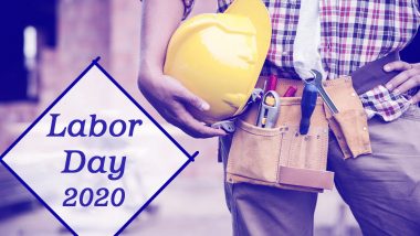 Labor Day 2020 FAQs: From 'Why is Labor Day in September and not May?' to 'Who invented Labor Day?' Know Answers to Mostly Asked Questions on the Observance