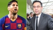 Lionel Messi Fans Call for Barcelona President&rsquo;s Josep Maria Bartomeu Resignation as Argentine Star Extends Stay at La Liga Club