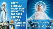 Happy Nativity Feast Messages and Mother Mary Images: Twitterati Extend Greetings and Wishes to Celebrate the Nativity of Mary