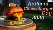 National Cheeseburger Day 2020 Date And Significance: Know The History And How America' Favourite Food Item is Celebrated