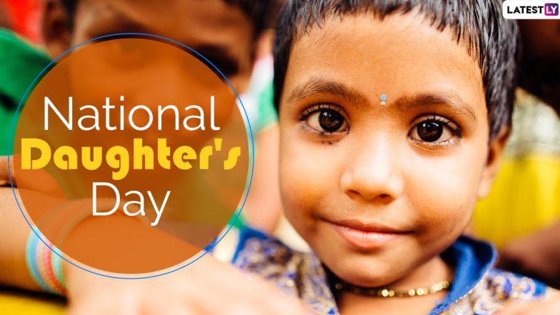 When is National Daughter's Day 2020 in India? Know Date, History and Significance of The Day That Celebrates Girl Child