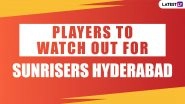 Team SRH Key Players for IPL 2020: David Warner, Rashid Khan, Manish Pandey and Other Cricketers to Watch Out for From Sunrisers Hyderabad