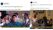 Paytm Pulled Down: Funny Memes and Jokes Trend Online After Digital Wallet App Disappears From Google Play Store Over 'Violation of Gambling Policies'