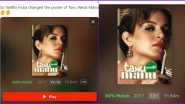 No, Tanu Weds Manu Poster on Netflix India 'Changed' to Kangana Ranaut Holding a Joint Has Nothing to Do With The Recent Drug Scandal in Bollywood! But Here's What it Means