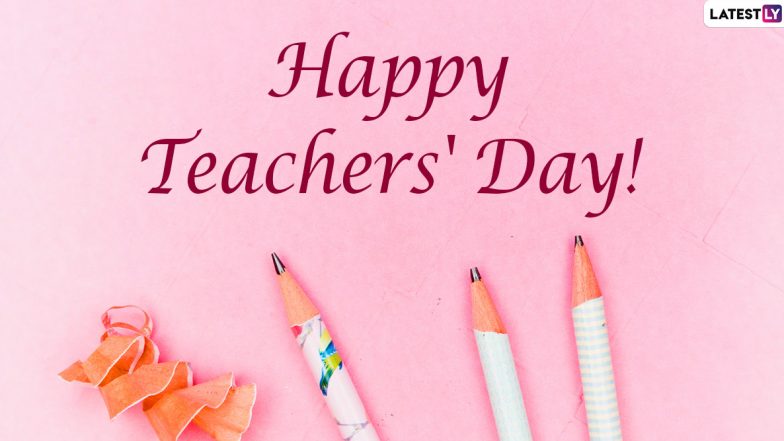Happy Teachers’ Day 2020 Greetings and Thank You Images: WhatsApp Stickers, Messages, Facebook Wishes, Quotes and GIFs to Send to Your Educators