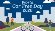 World Car-Free Day 2020 Date, History and Significance: Here&rsquo;s What You Should Know About the Day Highlighting the Benefits of Going Car-Free