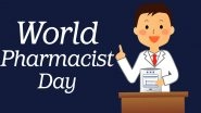 World Pharmacists Day 2021 Date, Theme, History & Significance: Everything You Need To Know About the Day Dedicated to Chemists Across Globe