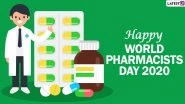 World Pharmacists Day 2020 Thank You Messages, HD Images and Quotes: Interesting Facts About Chemists and Druggists and Ways to Appreciate Them for Their Contribution amid the Pandemic
