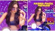 Indoo Ki Jawani Song Hasina Pagal Deewani Out Tomorrow! Kiara Advani Promises a Fun Number (Watch Video)