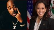 Kamala Harris Names Tupac Shakur As the &lsquo;Best Rapper Alive,&rsquo; Unknowingly Raises Up Old Conspiracy Theory of the American Rapper Whose Death Is Still Shrouded in Mystery