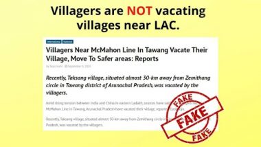 Arunachal Pradesh Villagers Living Near McMahon Line in Tawang Vacate Village Amid Rising Tension Between India and China? PIB Fact Check Reveals Truth Behind Fake Post