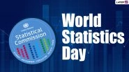 World Statistics Day 2020 Date and Theme: Know History and Importance of this Day, Who are its Organisers and How it is Celebrated