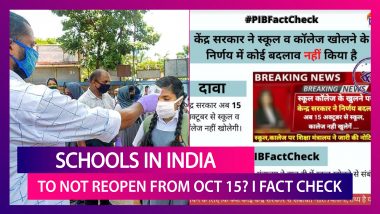 Schools And Colleges In India Will Not Reopen From October 15? PIB Busts Fake Claim Going Viral On Social Media, Reveals Truth