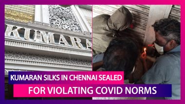 Kumaran Silks Showroom In T Nagar, Chennai Sealed By Greater Chennai Corporation For Violating Covid Norms Amid The Festival Season