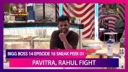 Bigg Boss 14 Episode 16 Sneak Peek 01 | Oct 22 2020: Pavitra Punia, Rahul Vaidya Fight Again
