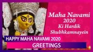 Happy Maha Navami 2020 Greetings, WhatsApp Messages, Pics to Celebrate Durga Puja on Navami Tithi
