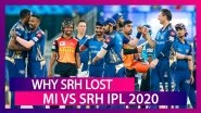 Mumbai vs Hyderabad IPL 2020: 3 Reasons Why Hyderabad Lost to Mumbai