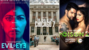 OTT Releases Of The Week: Priyanka Chopra's Evil Eye on Amazon Prime, Sacha Baron Cohen’s The Trial Of The Chicago 7 on Netflix, Aftab Shivdasani’s Poison 2 on Zee5 and More