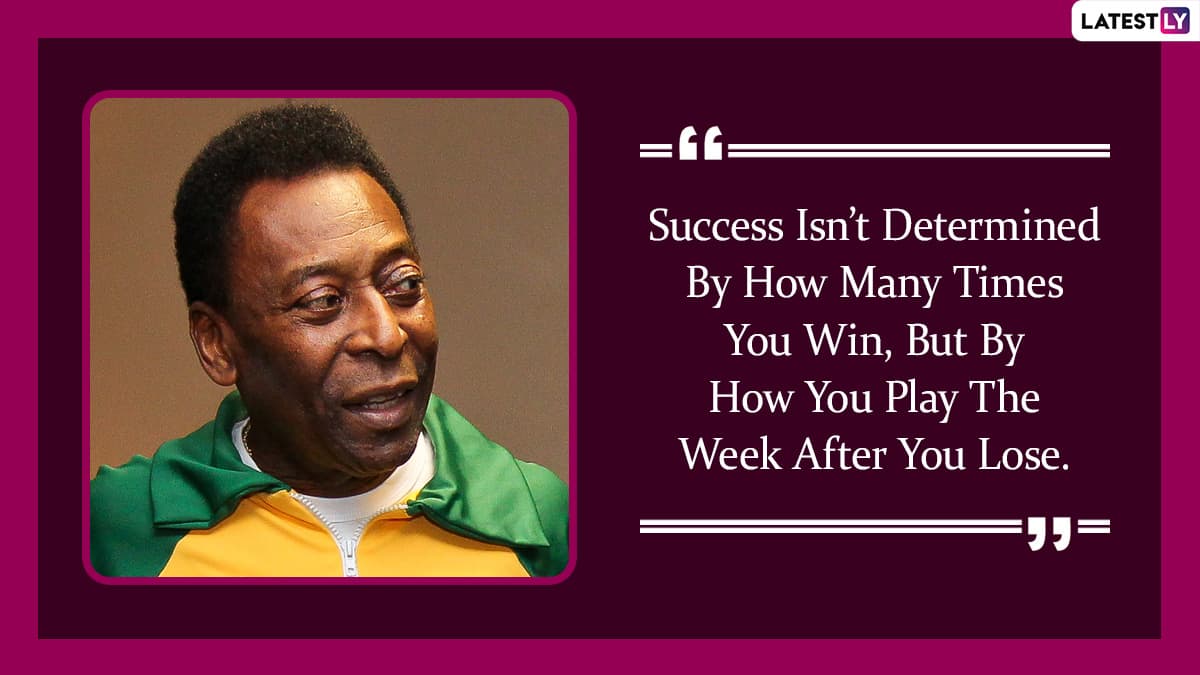  Pele Quotes With HD Images 10 Powerful Sayings by the 