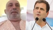 Naseeb Pathan Dies: Rahul Gandhi Condoles Demise, Shares Late Congress Leader's Video Message Slamming Uttar Pradesh Govt