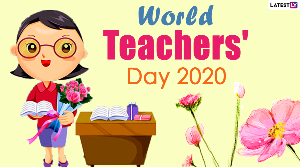 Happy World Teachers' Day 2020 Wishes & HD Images: WhatsApp Stickers,  Facebook Status, Photos And Wallpaper to Share Celebrating the Role of  Teachers | 🙏🏻 LatestLY