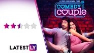 Comedy Couple Movie Review: Saqib Saleem and Shweta Basu Prasad&rsquo;s Vivacious Chemistry Makes This Trite Romcom Watchable