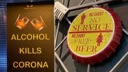 Agent Jack's Bar at Palm Beach Mall, Vashi Puts Up Decor 'No Shirt Free Beer' for Women and Banner Saying 'Alcohol Kills Corona'; Complaint Lodged