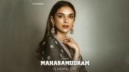 Maha Samudram: Aditi Rao Hydari Joins The Cast of Siddharth and Sharwanand's Film As The Leading Lady