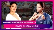 Bigg Boss 14 Episode 19 Sneak Peek 01 | Oct 28 2020: Kavita & Rubina Get into an Argument