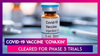 COVID-19 Vaccine Update: Covaxin By Bharat Biotech Cleared For Phase 3 Trials By The Drugs Controller General Of India (DCGI)