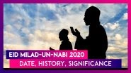 Eid Milad-Un-Nabi 2020: Date, History, Significance, Celebrations Of Mawlid & COVID-19 Precautions