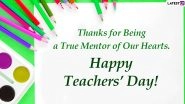 Happy World Teachers' Day 2020 Wishes: WhatsApp Stickers, Facebook Greetings, GIF Images, Instagram Stories, Messages And SMS to Share With Your Favourite Teacher