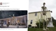 12-Foot Home Depot Skeleton Pics and Funny Memes Float Online as People Are Obsessed With The Giant Skeletal Decorations For Halloween 2020