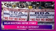 Delhi Doctor&rsquo;s Association Defer Strike Over Pending Salary Dues In Public Interest, Want Demands Fulfilled Within A Week