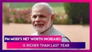 PM Narendra Modi&rsquo;s Net Worth Increases To Rs 2.85 Crore As Of June 2020, Is Richer Than Last Year; Home Minister Amit Shah Is Slightly Poorer This Year